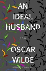 An Ideal Husband (Warbler Classics) - Oscar Wilde