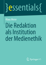 Die Redaktion als Institution der Medienethik - Klaus Meier