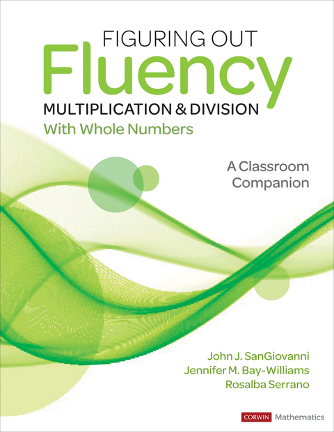 Figuring Out Fluency - Multiplication and Division With Whole Numbers - John J. Sangiovanni, Jennifer M. Bay-Williams, Rosalba McFadden