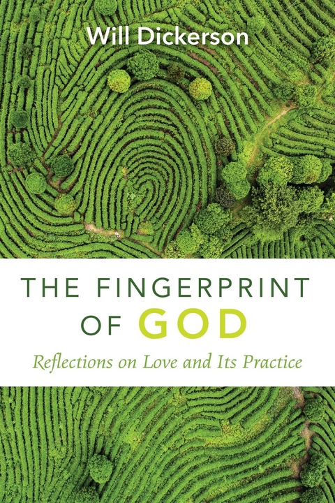 Fingerprint of God -  Will Dickerson