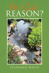 For What Reason? - Stephanie White