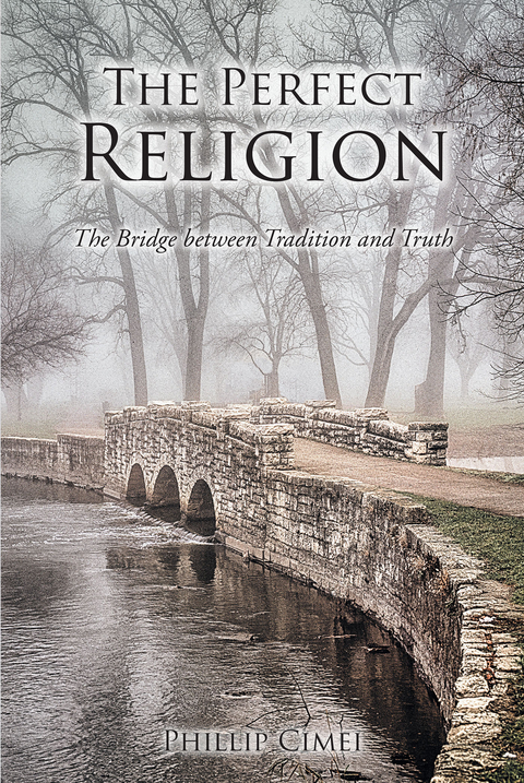 The Perfect Religion - Phillip Cimei