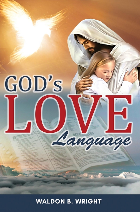 God's Love Language -  Waldon Wright