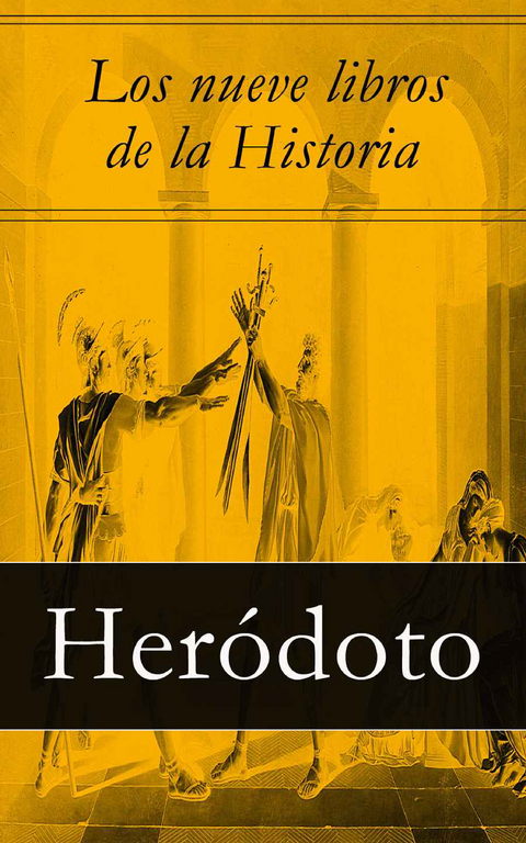 Los nueve libros de la Historia -  Heródoto