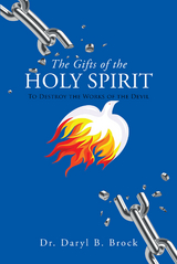 The Gifts of the Holy Spirit - Dr. Daryl B. Brock