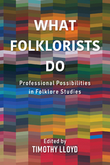 What Folklorists Do - 