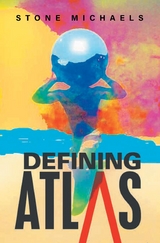 Defining Atlas -  Stone Michaels