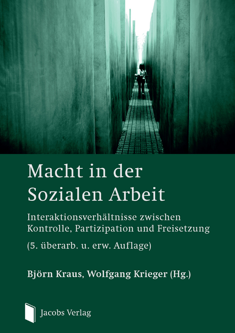 Macht in der Sozialen Arbeit - Björn Kraus, Wolfgang Krieger