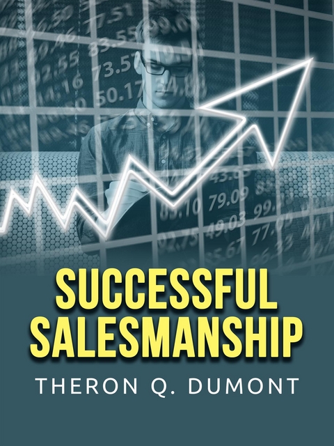 Successful Salesmanship - Theron Q. Dumont