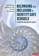 Belonging and Inclusion in Identity Safe Schools - Becki Cohn-Vargas, Alexandrea Creer Kahn, Amy Epstein, Kathe Gogolewski