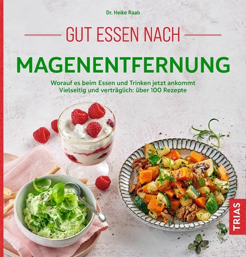 Gut essen nach Magenentfernung -  Heike Raab