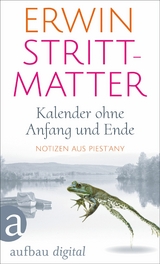 Kalender ohne Anfang und Ende - Erwin Strittmatter