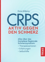 CRPS - Aktiv gegen den Schmerz -  Elvira Willems