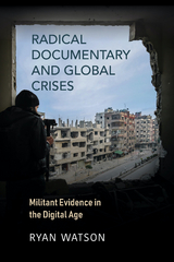 Radical Documentary and Global Crises - Ryan Watson