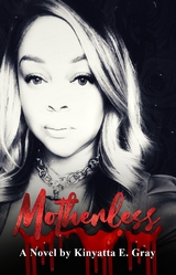 Motherless -  Kinyatta Gray