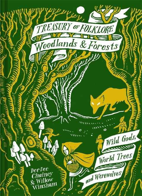 Treasury of Folklore: Woodlands and Forests -  Dee Dee Chainey,  Willow Winsham