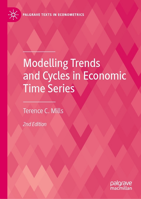 Modelling Trends and Cycles in Economic Time Series - Terence C. Mills