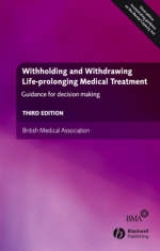 Withholding and Withdrawing Life–prolonging Medical Treatment - British Medical Association