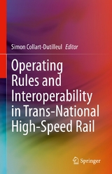 Operating Rules and Interoperability in Trans-National High-Speed Rail - 