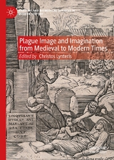 Plague Image and Imagination from Medieval to Modern Times - 