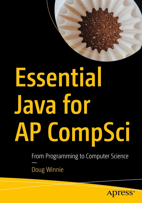Essential Java for AP CompSci -  Doug Winnie