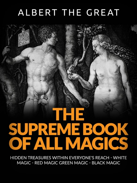 The supreme book of all Magics (Translated) - Albert The Great