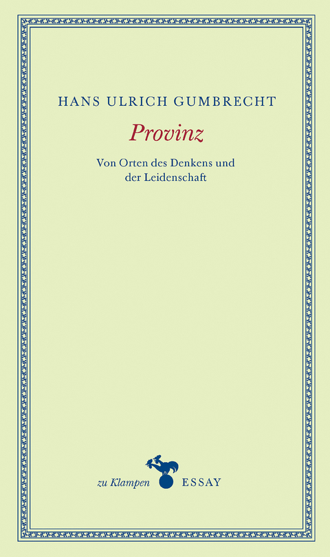 Provinz - Hans Ulrich Gumbrecht