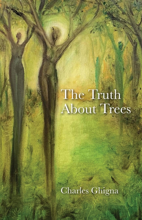 Truth About Trees -  Charles Ghigna