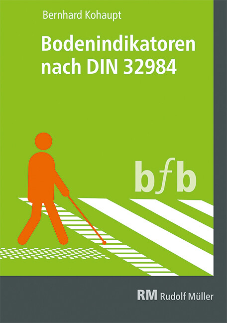 Bodenindikatoren nach DIN 32984 E-Book (PDF) -  Bernhard Kohaupt