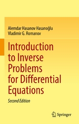 Introduction to Inverse Problems for Differential Equations -  Alemdar Hasanov Hasanoglu,  Vladimir G. Romanov