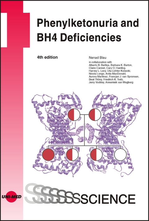 Phenylketonuria and BH4 Deficiencies - Alberto B. Burlina, Barbara K. Burton, Claire Cannet, Nenad Blau