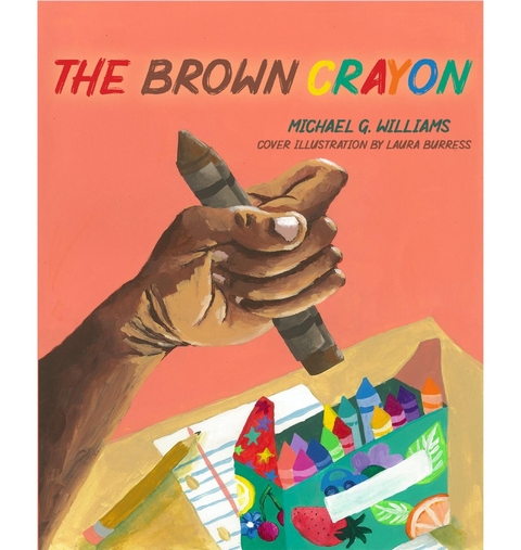 The Brown Crayon - Michael Williams