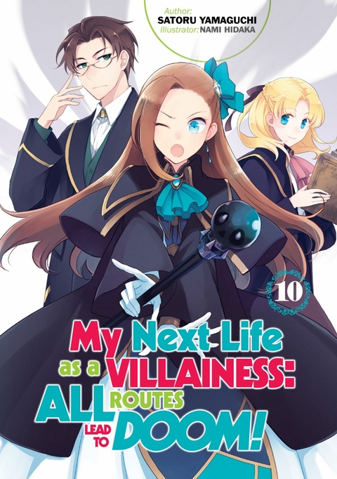 My Next Life as a Villainess: All Routes Lead to Doom! Volume 10 - Satoru Yamaguchi