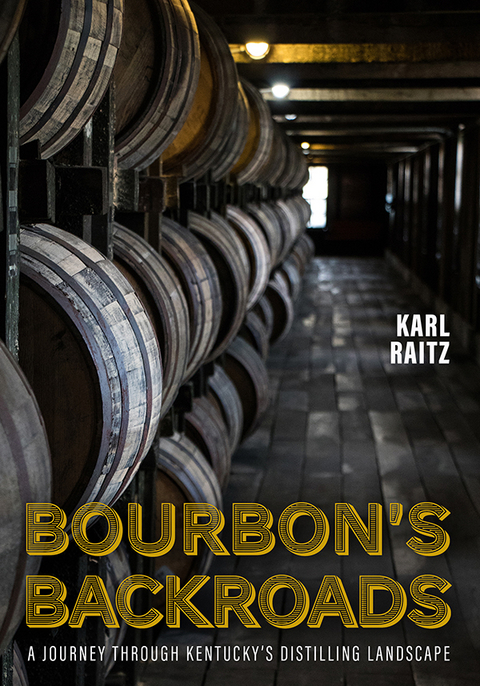 Bourbon's Backroads - Karl Raitz