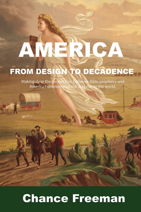 AMERICA FROM DESIGN TO DECADENCE -  Chance Freeman