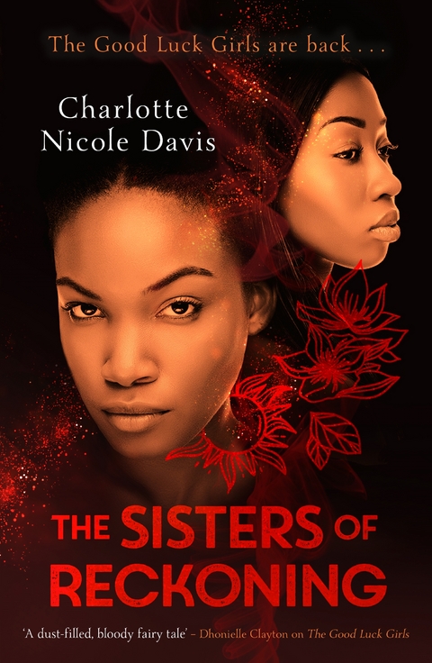 Sisters of Reckoning (sequel to The Good Luck Girls) -  Charlotte Nicole Davis