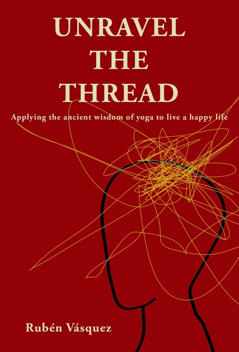 Unravel the Thread -  Ruben Vasquez