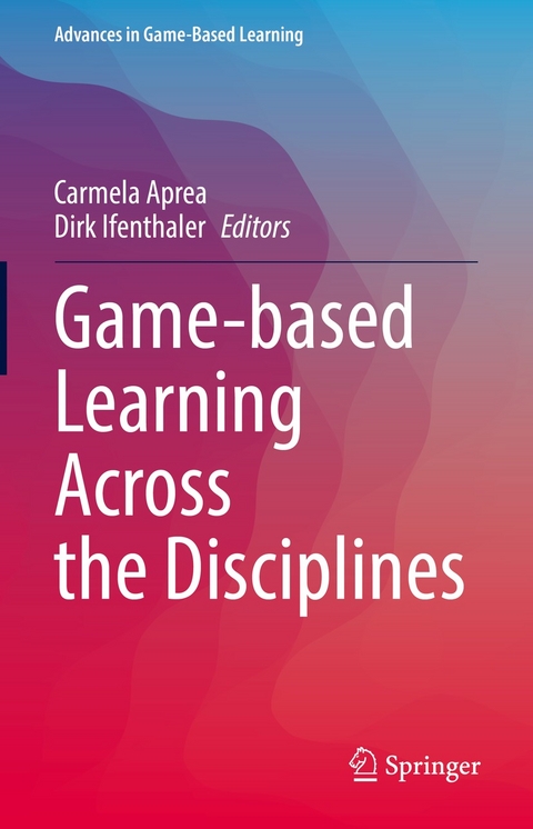 Game-based Learning Across the Disciplines - 