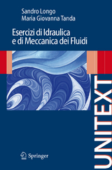 Esercizi di Idraulica e di Meccanica dei Fluidi - Sandro Longo, Maria Giovanna Tanda