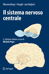 Il sistema nervoso centrale - Rudolf Nieuwenhuys, Jan D. Voogd, C. van Huijzen