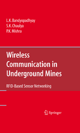 Wireless Communication in Underground Mines - L. K. Bandyopadhyay, S. K. Chaulya, P. K. Mishra