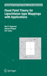 Fixed Point Theory for Lipschitzian-type Mappings with Applications - Ravi P. Agarwal, Donal O'Regan, D. R. Sahu