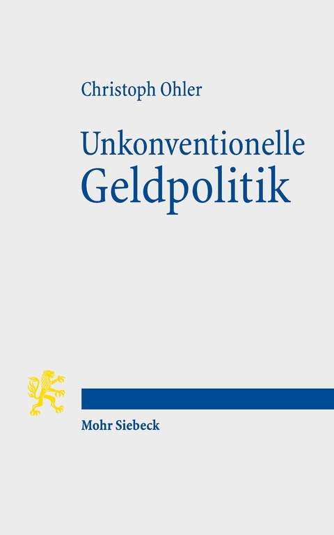 Unkonventionelle Geldpolitik -  Christoph Ohler