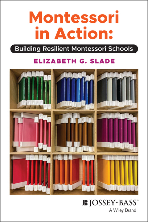 Montessori in Action -  Elizabeth G. Slade
