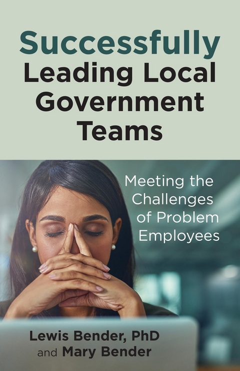 Successfully Leading Local Government Teams -  Lewis Bender,  Mary Bender