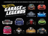 Hot Wheels: Garage of Legends -  Weldon Owen