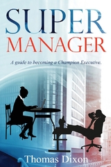 Super  Manager -  Thomas Dixon