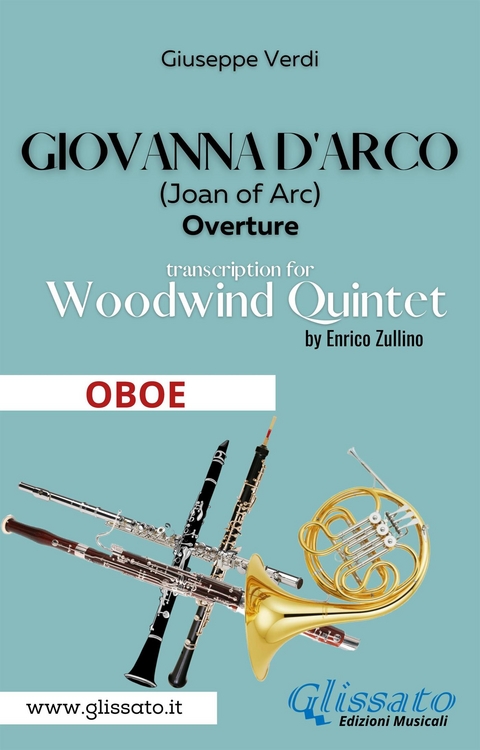 Giovanna d'Arco - Woodwind Quintet (OBOE) - Giuseppe Verdi, a cura di Enrico Zullino