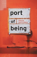 Port of Being - Shazia Hafiz Ramji