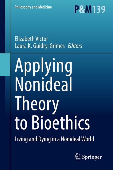 Applying Nonideal Theory to Bioethics - 